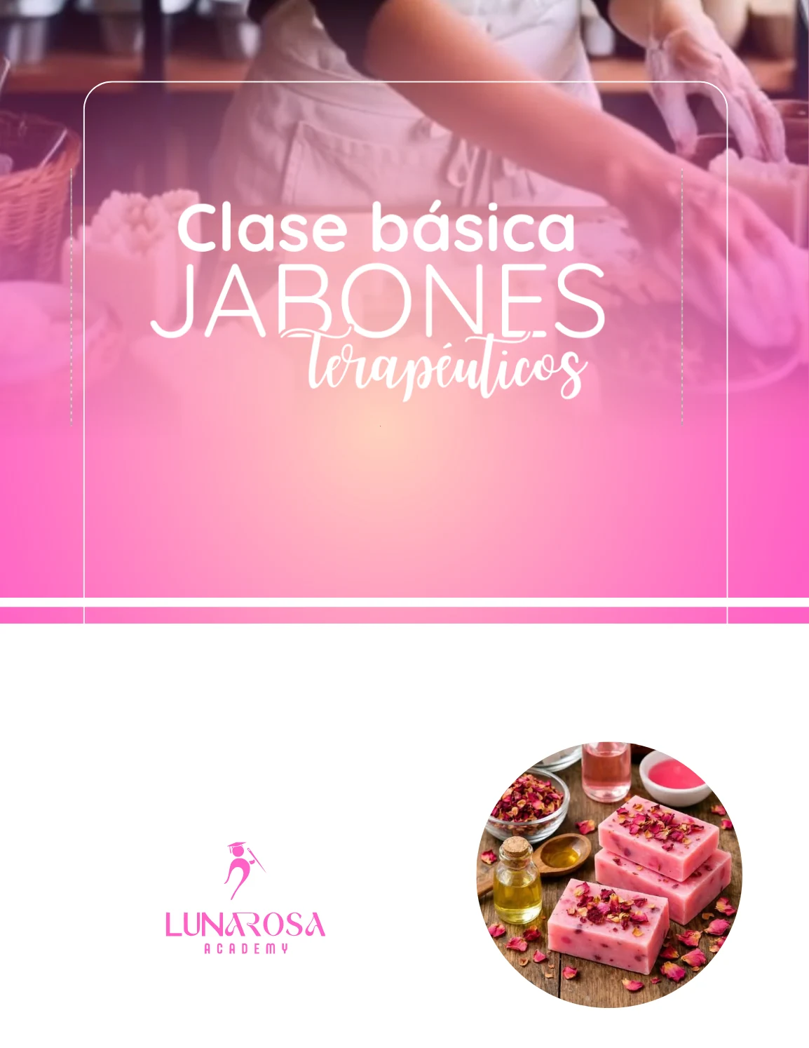 Clase básica de jabones terapéuticos